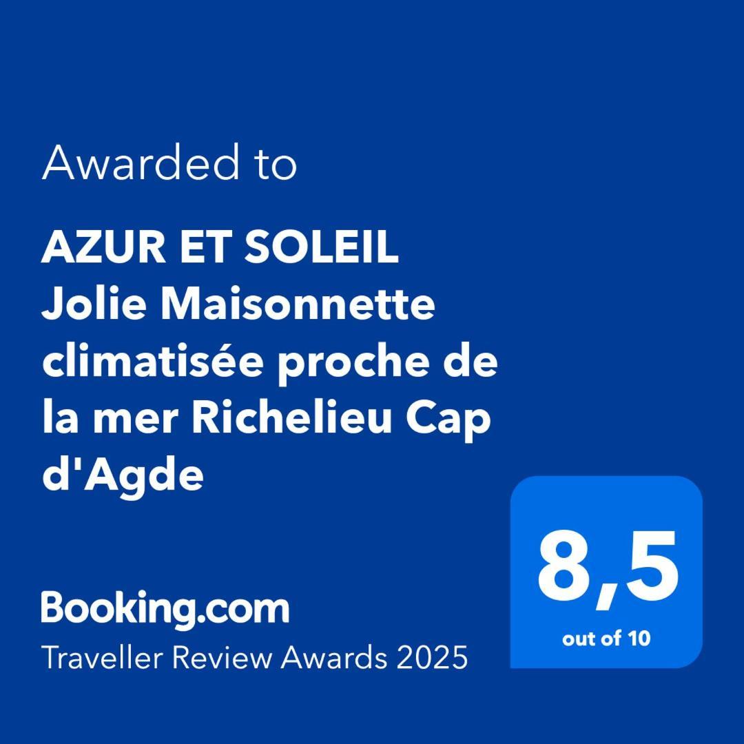 Azur Et Soleil Jolie Maisonnette Climatisee Proche De La Mer Richelieu Cap D'Agde Eksteriør billede